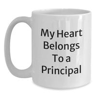Load image into Gallery viewer, Funny Principal Gifts for Him - White Coffee Mug with My Heart Belongs To A Principal Quote, Perfect for Principal Birthday Unique Gifts from Friends or Family - Main