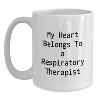 Load image into Gallery viewer, Funny Respiratory Therapist White Coffee Mug Gifts from Friends for Graduation Unique Inspirational Quote - Main