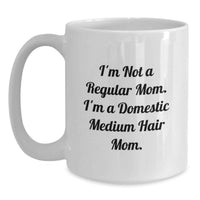 Load image into Gallery viewer, Funny Domestic Medium Hair Mom Gifts White Coffee Mugs for Women Friends Coworkers from Men Graduation Unique - Main