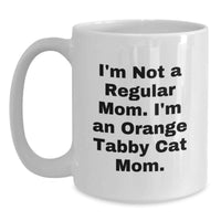 Load image into Gallery viewer, Funny Orange Tabby Cat Mom White Coffee Mug Gifts for Orange Tabby Cat Lovers from Mom - Graduation Unique Gifts - Main