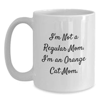 Load image into Gallery viewer, Funny Orange Cat Mom White Coffee Mug Gifts from Mom to Best Orange Cat Lover Friends and Family - Main
