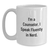Load image into Gallery viewer, Funny Counselor Gifts from Men to Women, White Coffee Mug, 'I Speak Fluently In genius' Quote, Christmas Unique Gifts - Main
