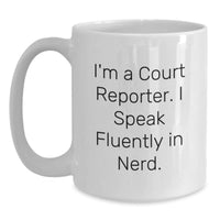Load image into Gallery viewer, Funny Court Reporter Gifts for Men - White Coffee Mug, 'I Speak Fluently In genius' Quote, Perfect Unique Christmas Office Presents - Main