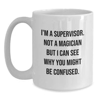 Load image into Gallery viewer, Funny Supervisor Gifts for Men White Coffee Mugs from Friends - Main