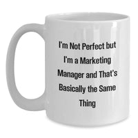 Load image into Gallery viewer, Funny Quote Marketing Manager Gifts from Friends for Men Graduation Unique White Coffee Mug - Main
