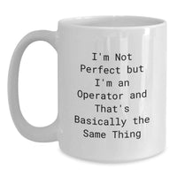 Load image into Gallery viewer, Funny Operator Gifts from Friends for Men - White Coffee Mug - Christmas Unique Presents - Main