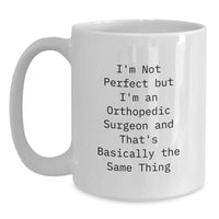 Load image into Gallery viewer, Funny Orthopedic Surgeon White Coffee Mug Gifts from Friends to Orthopedic Surgeon Men for Christmas - Main