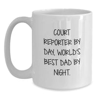 Load image into Gallery viewer, Funny Court Reporter Gifts for Men, Court Reporter White Coffee Mug - Court Reporter By Day, World's Best Dad By Night., White Christmas Unique Gifts from Friends and Family - Main