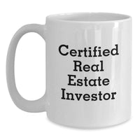 Load image into Gallery viewer, Funny Real Estate Investor Gifts from Men - Inspirational White Coffee Mug for Real Estate Investors - Gifts for Real Estate Investors - Main