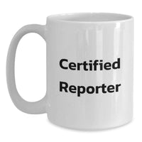 Load image into Gallery viewer, Funny Reporter Gifts, White Coffee Mug for Certified Reporter, Christmas Unique - Main