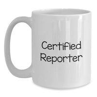 Load image into Gallery viewer, Funny Quote for Reporter White Coffee Mug Gifts from Men to Women on Valentine's - Main