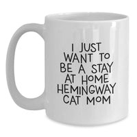 Load image into Gallery viewer, Hemingway Cat Mom Gifts, Funny Quote White Coffee Mug, Birthday Unique Presents for Her from Family - Main
