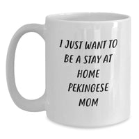 Load image into Gallery viewer, Pekingese Dog Mom Funny White Coffee Mug Gifts from Family Friends to Pekingese Dog Lover Graduation Unique Gifts - Main
