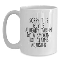 Load image into Gallery viewer, Funny Claims Adjuster Gifts from Men to Smokin' Hot Claims Adjuster White Coffee Mug for Christmas Unique Gifts - Main