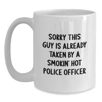 Load image into Gallery viewer, Police Officer Humor Gifts from Friends for Graduation Unique White Coffee Mug, Sorry This Guy Is Already Taken - Main
