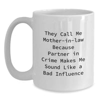 Load image into Gallery viewer, Funny Mom-in-law White Coffee Mug Gifts from Men Women Friends Family for Christmas Unique Presents - Main