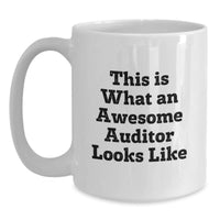 Load image into Gallery viewer, Funny Auditor Gifts, White Coffee Mug for Birthday, &#39;This Is What An Awesome Auditor Looks Like&#39;, Gifts from Friends, Gifts for Auditor - Main

