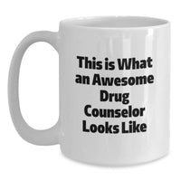 Load image into Gallery viewer, Funny Drug Counselor Gifts, Graduation Unique Gifts from Friends to Awesome Drug Counselor, White Coffee Mug, &#39;This Is What An Awesome Drug Counselor Looks Like&#39; - Main
