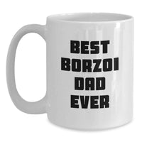 Load image into Gallery viewer, Borzoi Dog Lover Gifts from Dad, Funny White Coffee Mug for Birthday Unique Gifts - Main