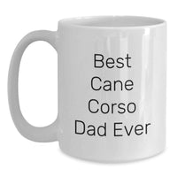 Load image into Gallery viewer, Funny Gifts for Cane Corso Dog Lovers, Best Cane Corso Dad Ever, White Coffee Mugs from Family - Main