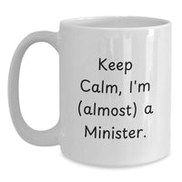 Load image into Gallery viewer, Minister Keepsake White Coffee Mug for Him Birthday Gift with Humorous - Main