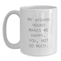 Load image into Gallery viewer, Funny Afghan Hound Dog Gifts, Birthday Unique Mugs for Men, White Coffee Mug with Quirky Quote, Gifts from Friends, Family, or Coworkers - Main