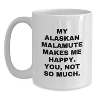 Load image into Gallery viewer, Funny Alaskan Malamute Dog Gifts for Men White Coffee Mugs Gifts from Family - Alaskan Malamute Dog Makes Me Happy Quote Birthday Unique Gifts - Main