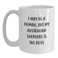 Load image into Gallery viewer, Australian Shepherd Dog Funny Quote White Coffee Mug for Birthday Unique Gifts from Friends to Family - Main