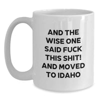 Load image into Gallery viewer, Funny Idaho White Coffee Mug Gift for Him from Friends to Celebrate Birthday - Main