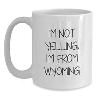 Load image into Gallery viewer, Funny Wyoming Coffee Mugs for Wyoming Lovers Gifts from Friends, Unique Birthday Unique Gifts for Wyoming Men, Wyoming Women, Wyoming Family, Wyoming Coworkers - Main