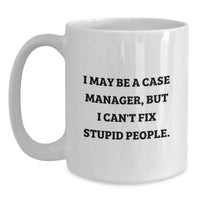 Load image into Gallery viewer, Case Manager Humor White Coffee Mug Gifts from Friends, Case Manager Birthday Unique - Main
