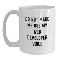 Load image into Gallery viewer, Funny Web Developer Gifts from Friends, White Coffee Mug Perfect for Web Developer, Christmas Unique Gifts - Main
