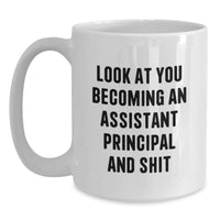 Load image into Gallery viewer, Funny Assistant Principal Quotes White Coffee Mug, Gifts from Friends to Assistant Principal on Birthday Unique - Main