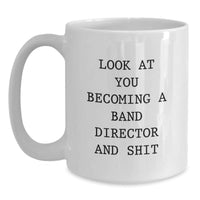 Load image into Gallery viewer, Funny Band Director White Coffee Mugs Gifts from Friends to Christmas Unique Gifts for Band Director - Main
