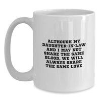 Load image into Gallery viewer, Funny Daughter-in-law Gifts from Mom - Inspirational White Coffee Mug for Daughter-in-law - Although We May Not Share The Same Blood, Love Always Wins This Christmas - Main

