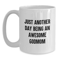 Load image into Gallery viewer, Gifts from Family, Unique Funny Godmom Quotes White Coffee Mugs for Godmom, Mother's Day Unique Gifts from Family - Main