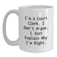 Load image into Gallery viewer, Funny Court Clerk Gifts, White Coffee Mugs for Court Clerk by Friends, Unique Christmas Unique Gifts from Family - Main
