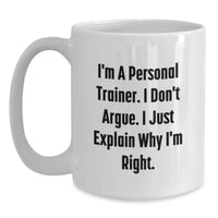 Load image into Gallery viewer, Funny Personal Trainer Gift for Men, White Coffee Mug with Inspirational Quote, Gifts from Friends to Personal Trainer, Unique Christmas Unique Gifts - Main
