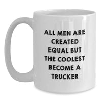 Load image into Gallery viewer, Funny Trucker Quotes White Coffee Mug Gifts from Men to Trucker Friends and Family on Birthday - Main
