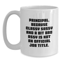 Load image into Gallery viewer, Principal White Coffee Mug Funny Quote Gifts for Men Women Friends Family from Teachers - Main