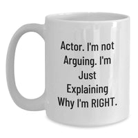 Load image into Gallery viewer, Funny Actor White Coffee Mug Gifts from Men to Actor Friends Valentine's Unique - Main