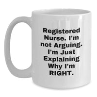 Load image into Gallery viewer, Funny Gifts for Registered Nurse, White Coffee Mug, Birthday Unique Presents from Friends and Family - Main