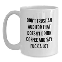 Load image into Gallery viewer, Funny White Coffee Mugs for Auditors Gifts from Friends to Men - Unique Christmas Unique Gifts - Main
