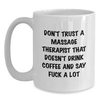 Load image into Gallery viewer, Funny Massage Therapist Gifts from Men for White Coffee Mug, Valentine's Unique Presents - Main