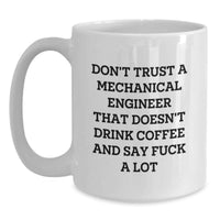 Load image into Gallery viewer, Funny Mechanical Engineer Gifts for Him, White Coffee Mug Quotes for Men Valentine's Unique Gifts from Friends - Main