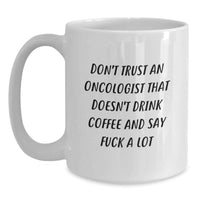 Load image into Gallery viewer, Funny Gifts for Oncologists, White Coffee Mugs with Inspirational Quote by Family, Valentine's Unique Gifts for Women - Main