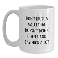 Load image into Gallery viewer, Funny Valet Gifts for Him, White Coffee Mug, Perfect Christmas Unique Gifts from Men to Valet, Coffee Lovers Say F--k A Lot - Main
