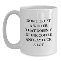 Load image into Gallery viewer, Funny Writer Gifts, Unique White Coffee Mugs, Birthday Unique Gifts from Friends to Writers - Main