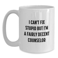 Load image into Gallery viewer, Funny Counselor Gifts for Men, White Ceramic Coffee Mug with Inspiring Quote, Perfect Christmas Unique Presents from Friends to Coworkers - Main
