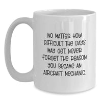 Load image into Gallery viewer, Funny Aircraft Mechanic White Coffee Mugs Gifts from Friends to Men Celebrating Birthday Unique - Main